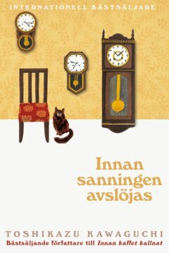 Toshikazu Kawaguchi - Innan sanningen avslöjas, E-bok