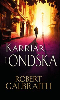Robert Galbraith - Karriär i ondska, E-bok