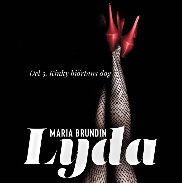 Maria Brundin - Kinky hjärtans dag, Ljudbok