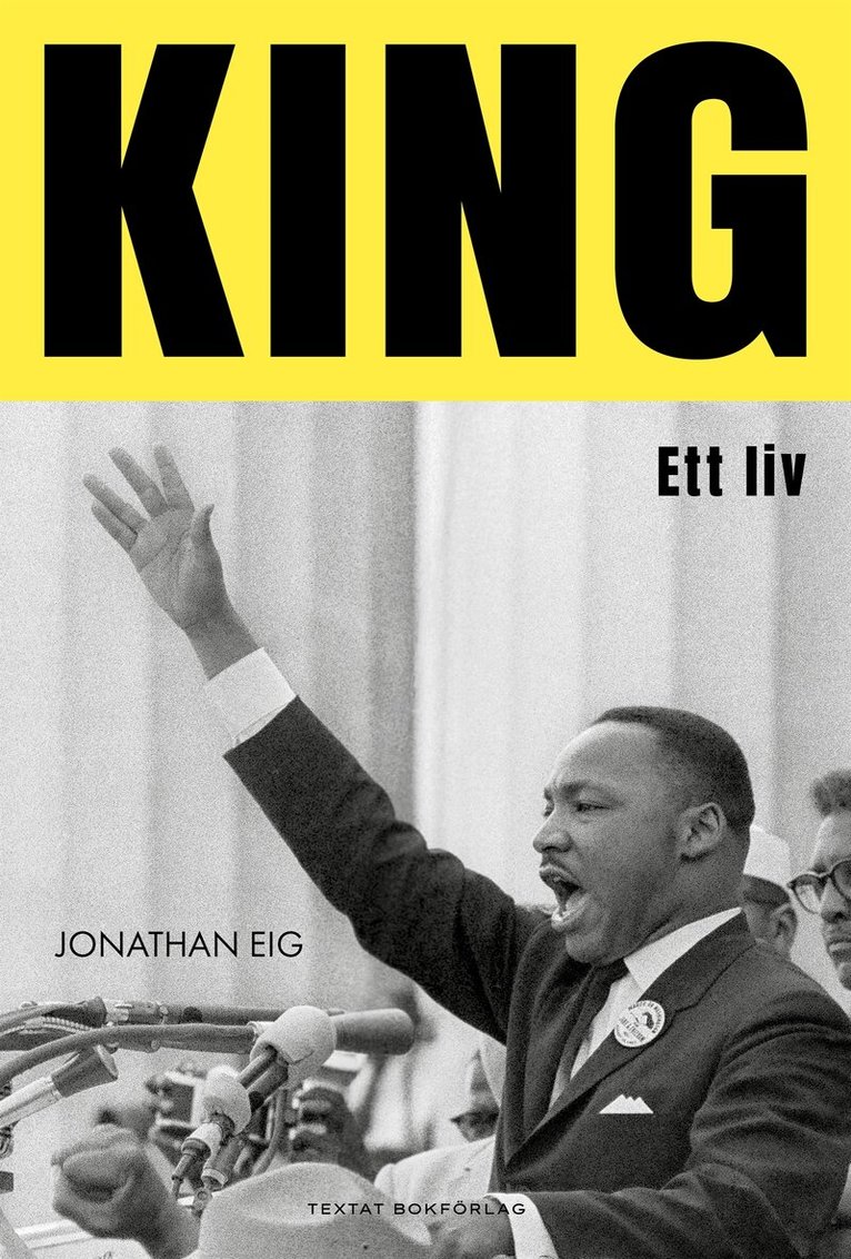 Jonathan Eig - King: Ett liv, E-bok