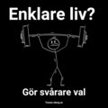 Om du vill ha ett enklare liv gör svårare val