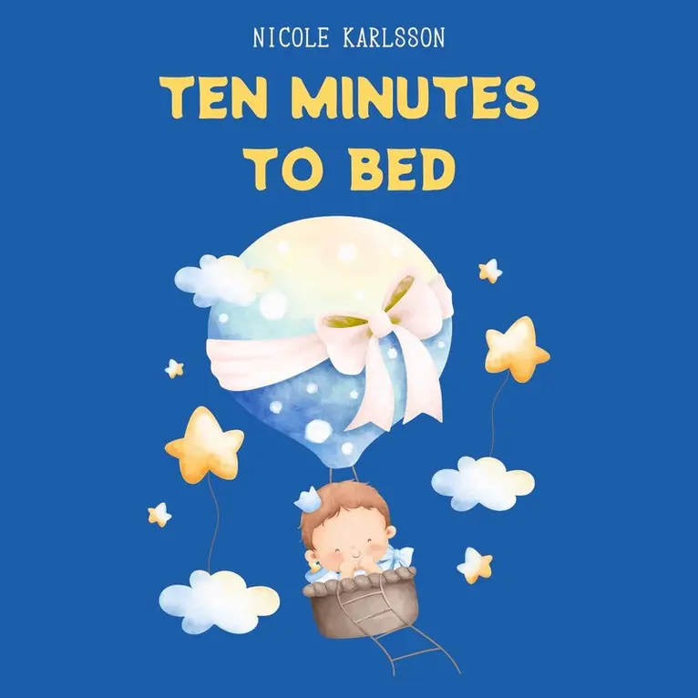 Nicole Karlsson - Ten Minutes to Bed, Ljudbok. Tillgänglighet: Lägg i varukorg