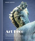 Art Dco och Swedish Grace frn Stockholms stadsrum