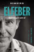 Elfeber : sanningen om el