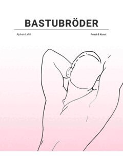 Ajohan Lahti - Bastubröder, E-bok. Tillgänglighet: Lägg i varukorg