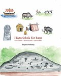 Historiebok f�r barn : hur jorden och m�nniskan blev till