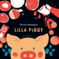 Lilla Piggy : frsta skoldagen
