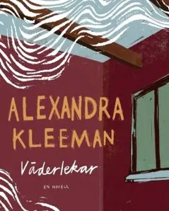 Alexandra Kleeman - Väderlekar, Häftad