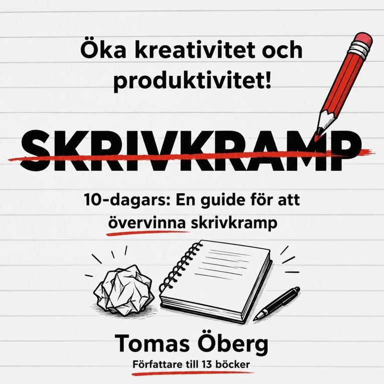 Tomas Öberg - SKRIVKRAMP - 10-dagars: En guide för att övervinna skrivkramp, Ljudbok