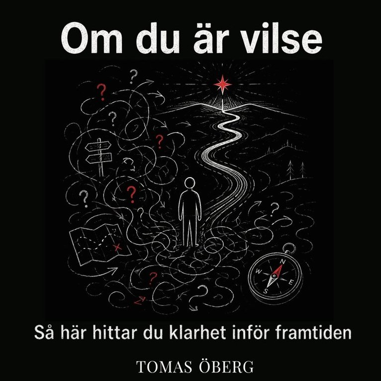 Tomas Öberg - Om du är vilse – så här hittar du klarhet inför framtiden, Ljudbok