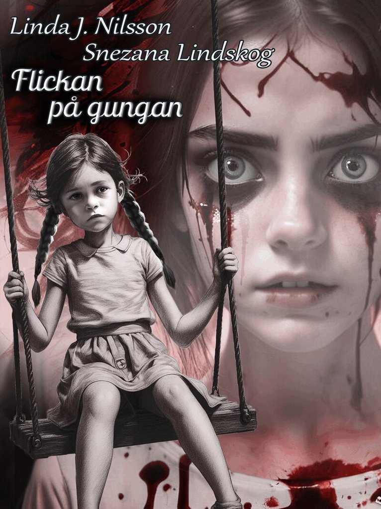 Snezana Lindskog, Linda J. Nilsson - Flickan på gungan, E-bok