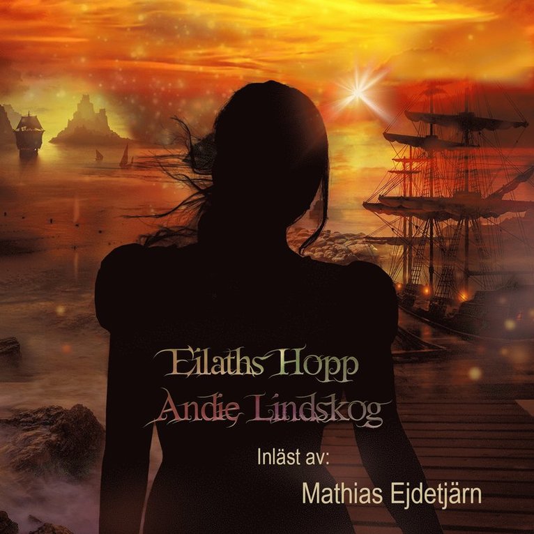 Andie Lindskog - Eilaths hopp, Ljudbok