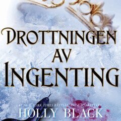 Holly Black - Drottningen av ingenting, E-bok
