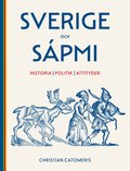 Sverige och Spmi : historia, politik, attityder