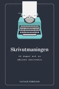 Skrivutmaningen : 66 dagar mot en hållbar skrivrutin
