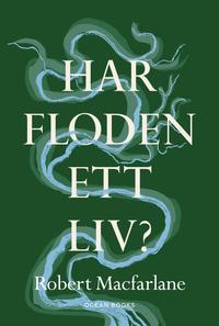 Har floden ett liv?