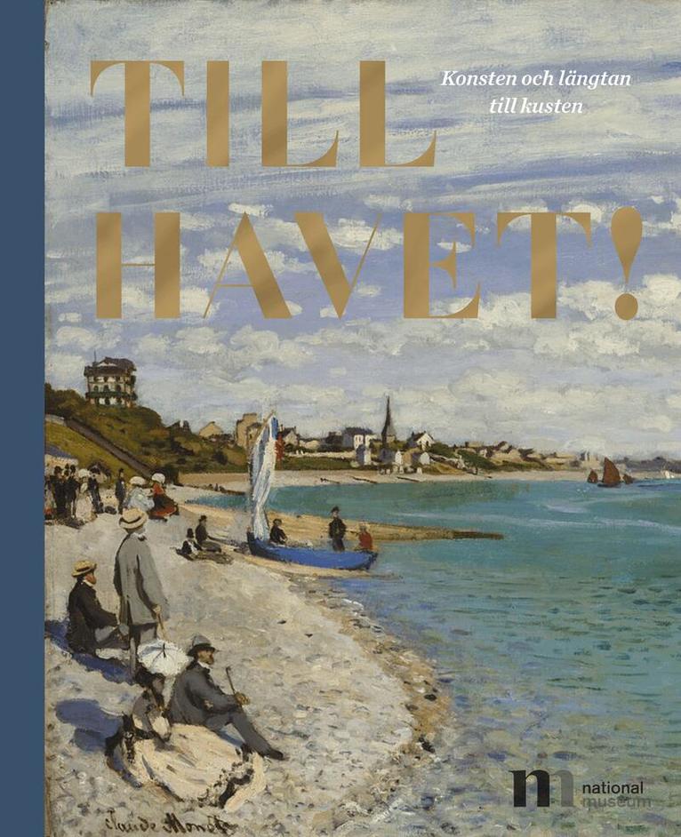 Martin Olin - Till Havet : konsten och längtan till kusten, Inbunden. Tillgänglighet: Lägg i varukorg