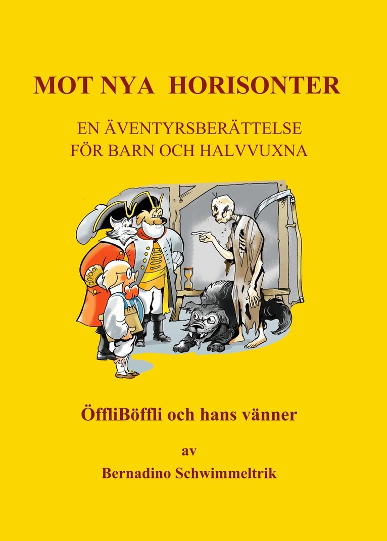 Bernadino Schwimmeltrik - Mot nya horisonter, E-bok
