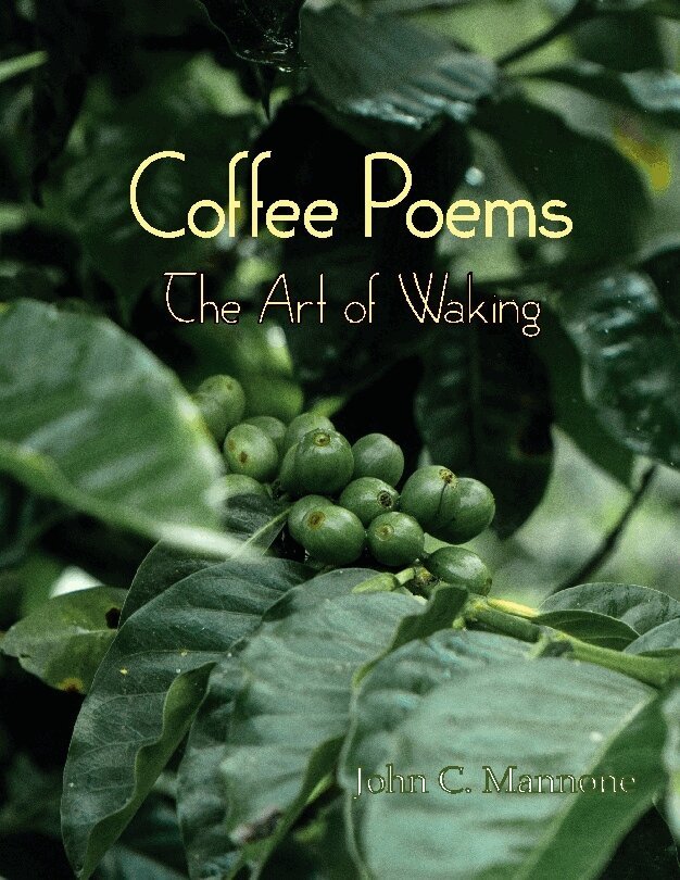 John C. Mannone - Coffee poems : the art of waking, Häftad