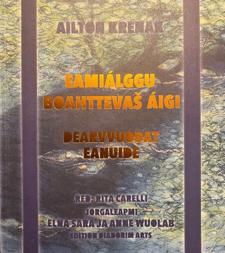 Ailton Krenak - Eamiálggu boahttevaš áigi: Dearvvuođat eanuide, Inbunden