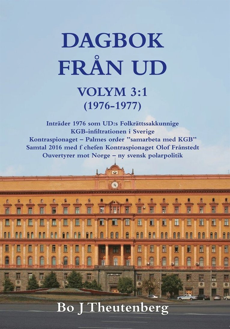 Bo J Theutenberg - DAGBOK FRÅN UD, VOLYM 3:1 (1976-1977) - Inträder 1976 som UD:s Folkrättssakkunnige (EPUB), E-bok