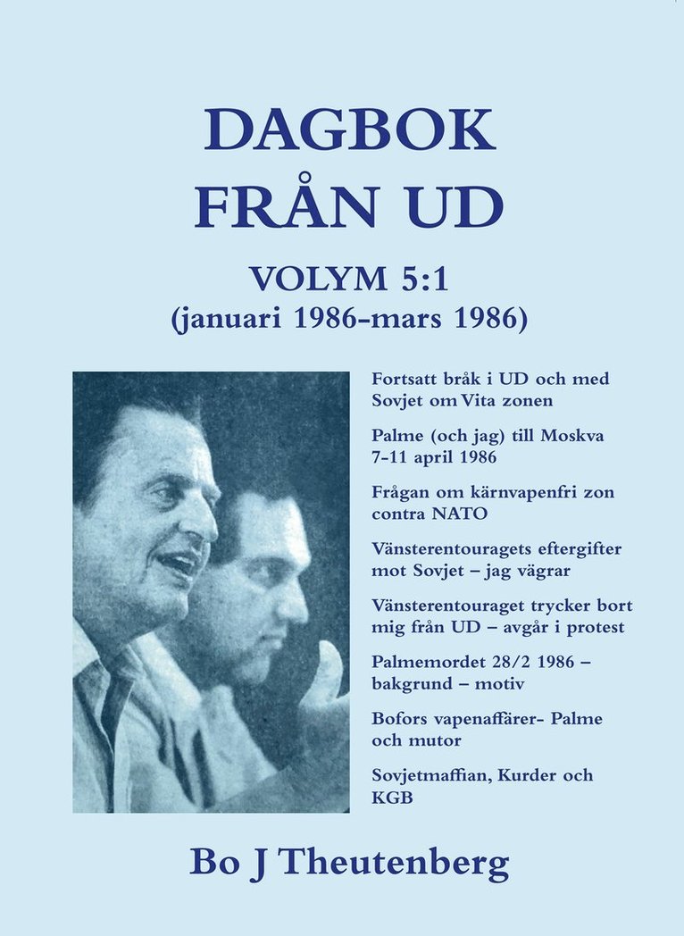 Bo J Theutenberg - DAGBOK FRÅN UD VOLYM 5:1 - (1986-mars 1986) - Fortsatt bråk i UD och med Sovjet om Vita zonen (EPUB), E-bok