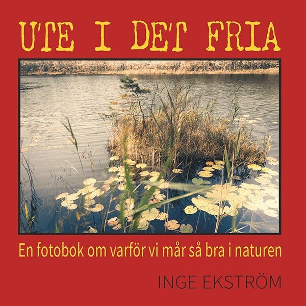 Inge Ekström - Ute i det fria, Inbunden