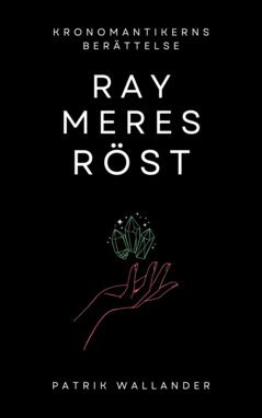 Patrik Wallander - Raymeres röst, E-bok. Tillgänglighet: Lägg i varukorg