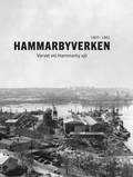Hammarbyverken : Varvet vid Hammarby sj