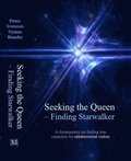 Seeking the Queen - finding Starwalker : a documentary on finding true contactees for extraterrestrial visitors
