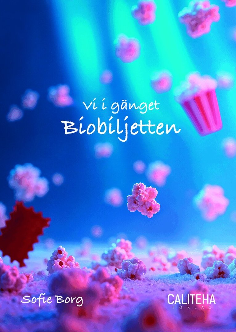 Sofie Borg - Biobiljetten, Inbunden. Tillgänglighet: Lägg i varukorg