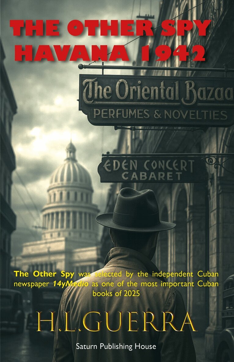 H.L. Guerra - THE OTHER SPY : Havana, 1942., Häftad