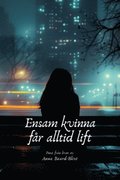 Ensam kvinna fr alltid lift