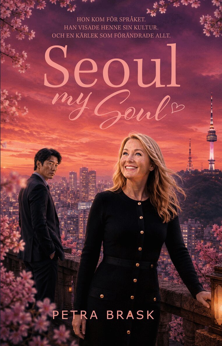 Petra Brask - Seoul my soul, Kartonnage. Tillgänglighet: Kommande