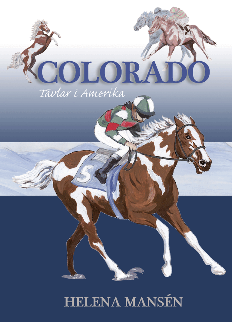 Helena Mansén - Colorado tävlar i Amerika, E-bok