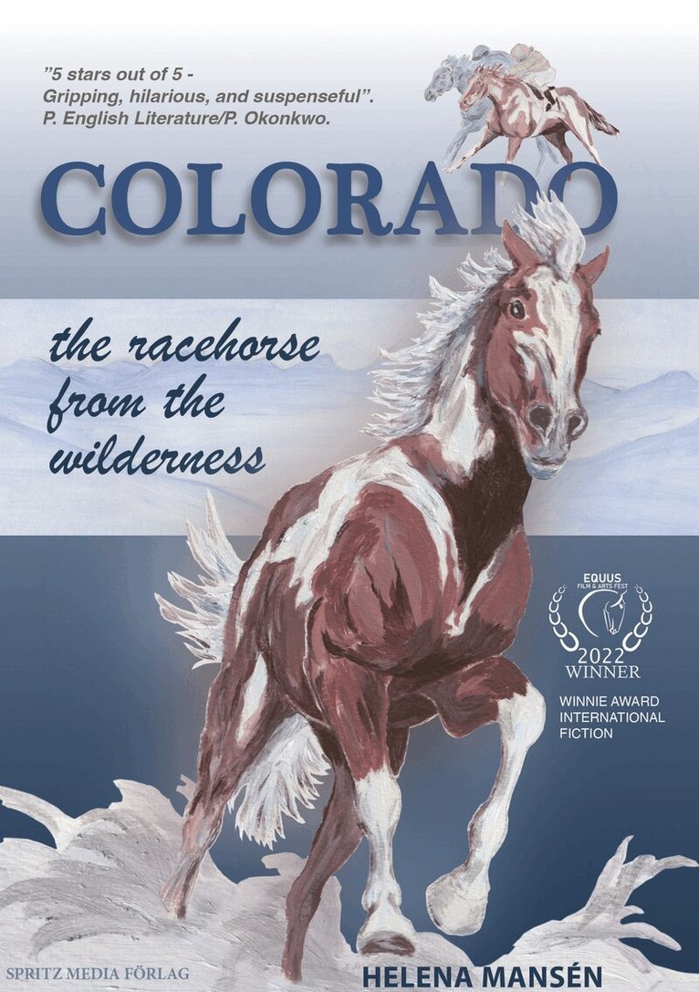 Helena Mansén - Colorado : the racehorse from the wilderness, E-bok