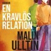 Malin Ulltin - En kravlös relation, E-bok