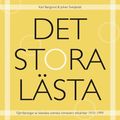 Det stora lästa : fjärrläsningar av klassiska svenska romaners stilvärldar 1910-1999