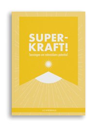 Superkraft! : sanningen om m�nniskans potential