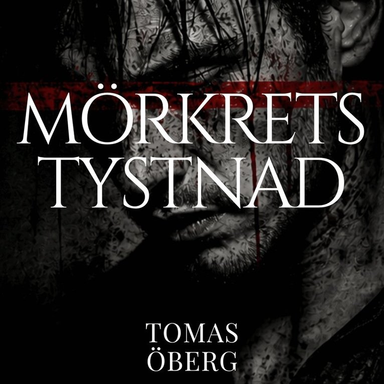 Tomas Öberg - Mörkrets tystnad, Ljudbok