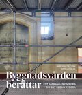 Byggnadsvrden berttar - Ett samhlles omsorg om det redan byggda