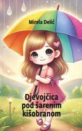 Djevoj?ica pod ?arenim ki?obranom
