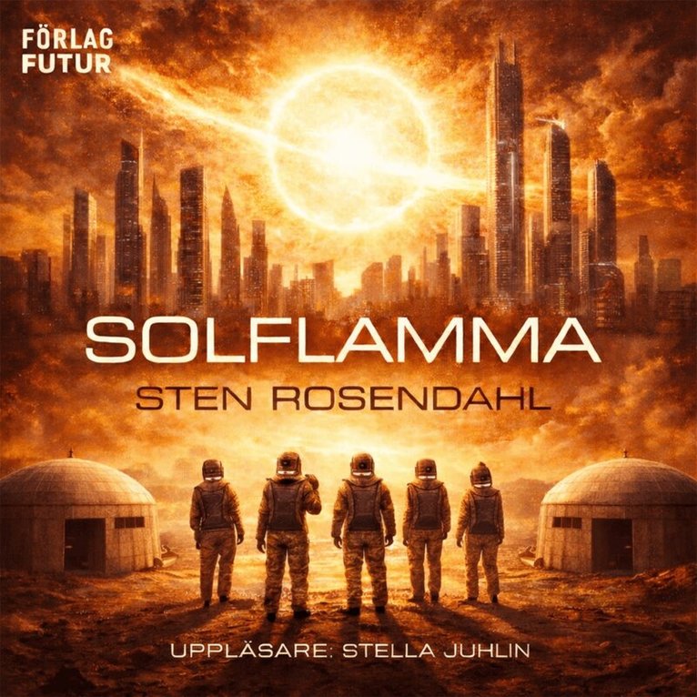 Sten Rosendahl - Solflamma, Ljudbok