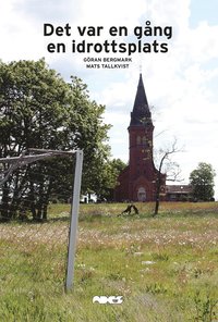 Det var en g�ng en idrottsplats