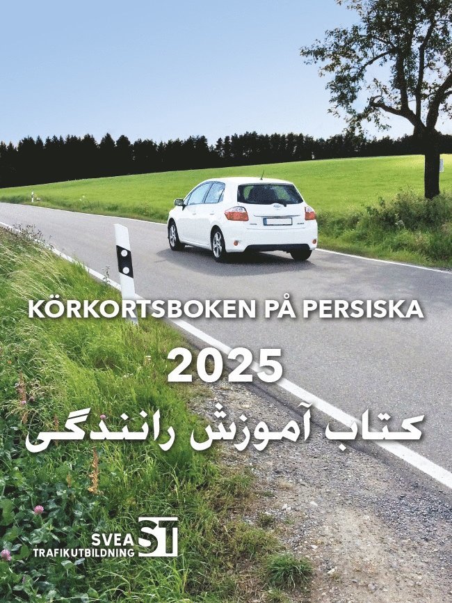 Svea Trafikutbildning - Körkortsboken på Persiska 2025, Häftad