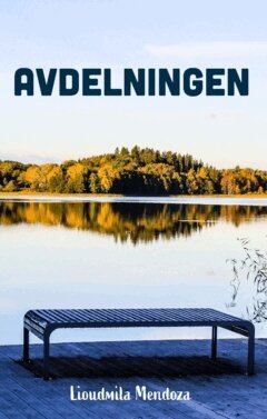Lioudmila Mendoza - Avdelningen, Häftad