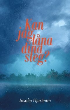 Josefin Hjertman - Kan jag låna dina steg?, Häftad