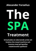 SPA Treatment: Hur en svensk oberoende artist lyckades hacka mood machine och komma med p Spotifys redaktionella spellistor