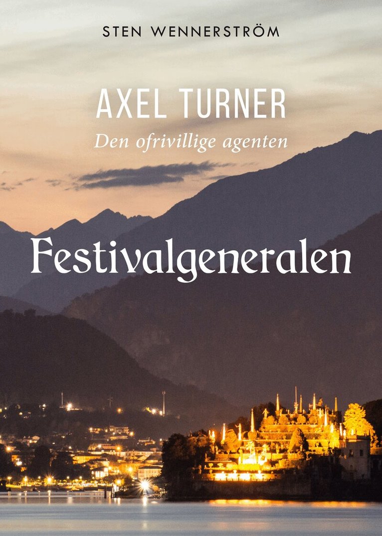Sten Wennerström - Festivalgeneralen, Häftad