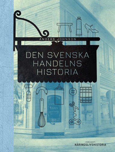 Anders Johnson - Den svenska handelns historia, Inbunden